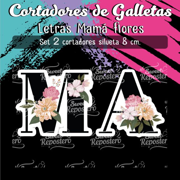 Cortador de Galletas Letras Mamá Flores